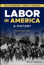 Cover: Labor in America - Wiley-Blackwell