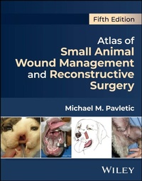 Abbildung von: Atlas of Small Animal Wound Management and Reconstructive Surgery - Wiley