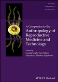 Cover: A Companion to the Anthropology of Reproductive Medicine and Technology - Wiley