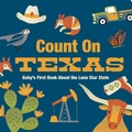 Cover: Count On Texas - Gibbs M. Smith Inc