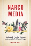 Cover: Narcomedia - University of Texas Press