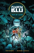 Cover: Planeta Blu Volume 1: Rise of Agoo - Dark Horse Comics,U.S.