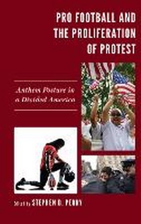 Enlarge image Cover: Pro Football and the Proliferation of Protest - Lexington Books
