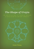 Cover: The Shape of Utopia - University of Minnesota Press