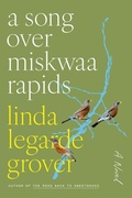 Cover: A Song Over Miskwaa Rapids - University of Minnesota Press