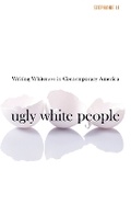Cover: Ugly White People - University of Minnesota Press