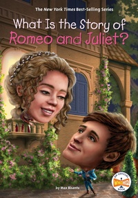 Abbildung von: What Is the Story of Romeo and Juliet? - Penguin Workshop