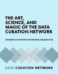 Cover: The Art, Science, and Magic of the Data Curation Network - Maize Books