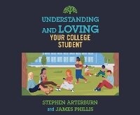 Enlarge image Cover: Understanding and Loving Your College Student - Oasis Audio