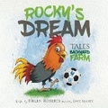 Cover: Rocky's Dream 2023 - Backyard Farm Publications