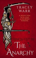 Cover: The Anarchy (Conquest, #3) - Tracey Warr