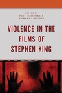 Cover: Violence in the Films of Stephen King - Lexington Books