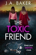 Cover: The Toxic Friend - Boldwood Books Ltd
