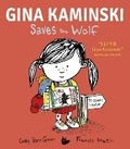 Cover: Gina Kaminski Saves the Wolf - Little Tiger