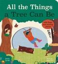 Cover: All the Things a Tree Can Be - Little Tiger