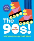 Cover: The 90s! For Babies! - Smith Street Books