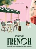 Cover: How to be French - Smith Street Books