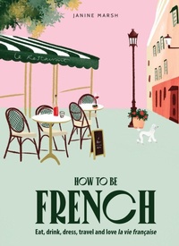 Enlarge image Cover: How to be French - Smith Street Books