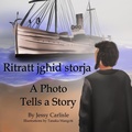 Cover: A Photo Tells a Story (Ritratt jghid storja) - Michael Raymond Astle