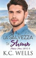 Cover: La salvezza di Shaun - K.C Wells