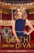 Cover: Death and the Diva (Grave Theatrics, #2) - Electric Prose Publications