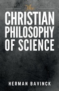 Cover: The Christian Philosophy of Science - Refcon Press