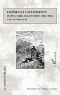 Cover: Crimes et ch&acirc;timents dans l'aire atlantique (1827-1841) - Editions L'Harmattan