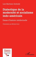 Cover: Dialectique de la modernit&eacute; et socialisme indo-am&eacute;ricain - Hispanoamericana.Essais et litt&eacute;rature