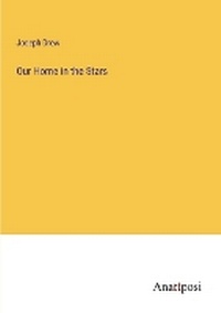 Enlarge image Cover: Our Home in the Stars - Anatiposi Verlag