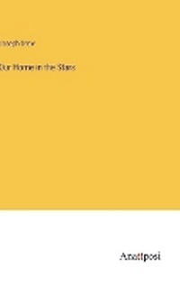 Enlarge image Cover: Our Home in the Stars - Anatiposi Verlag