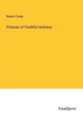 Cover: Pictures of Youthful Holiness - Anatiposi Verlag