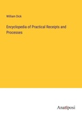 Cover: Encyclopedia of Practical Receipts and Processes - Anatiposi Verlag