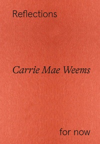 Abbildung von: Carrie Mae Weems - Hatje Cantz Verlag
