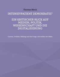 Abbildung von: Intensivpatient Demokratie? - Books on Demand