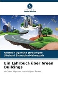 Cover: Ein Lehrbuch ueber Green Buildings - Verlag Unser Wissen
