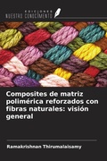 Cover: Composites de matriz polim&eacute;rica reforzados con fibras naturales: visi&oacute;n general - Ediciones Nuestro Conocimiento