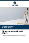 Cover: Silber-Diamin-Fluorid (SDF) - Verlag Unser Wissen