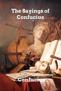 Abbildung von: The Sayings of Confucius - Blurb