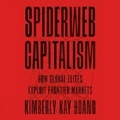 Cover: Spiderweb Capitalism - HighBridge Audio