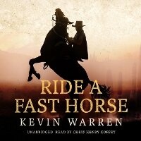 Enlarge image Cover: Ride a Fast Horse - Blackstone Publishing