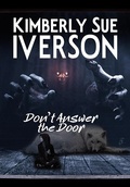 Cover: Don't Answer the Door - Kimberly Sue Iverson