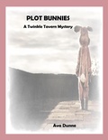 Cover: Plot Bunnies (Twinkle Tavern Mysteries, #1) - DEW Books