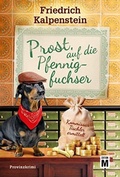 Cover: Prost, auf die Pfennigfuchser - Edition M