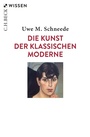 Bild: Die Kunst der Klassischen Moderne - C.H.BECK