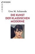Cover: Die Kunst der Klassischen Moderne - C.H.BECK