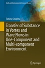 Cover: Transfer of Substance in Vortex and Wave Flows in One-Component and Multi-component Environment - Springer