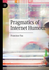 Enlarge image Cover: Pragmatics of Internet Humour - Palgrave Macmillan