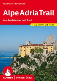 Abbildung von: AlpeAdriaTrail - Rother Bergverlag