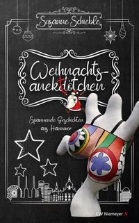 Abbildung von: Weihnachtsanektötchen - Spannende Geschichten aus Hannover - CW Niemeyer Buchverlage