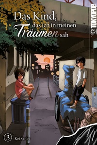 Abbildung von: Das Kind, das ich in meinen Träumen sah, Band 03 - TOKYOPOP GmbH